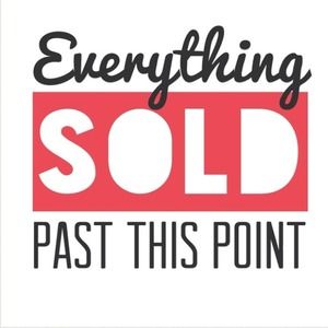 🚫EVERYTHING PAST THIS POINT HAS BEEN SOLD!🚫