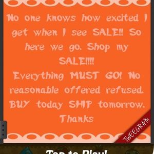 No reasonable offer refused. Everything must GO!