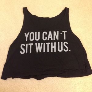 $15 PP You Can't Sit With Us Tank