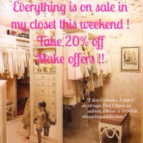 20% off this weekend ! Everything must go !!