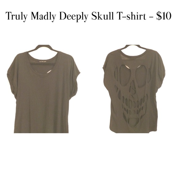 Truly Madly Deeply Skull T-Shirt - $10
