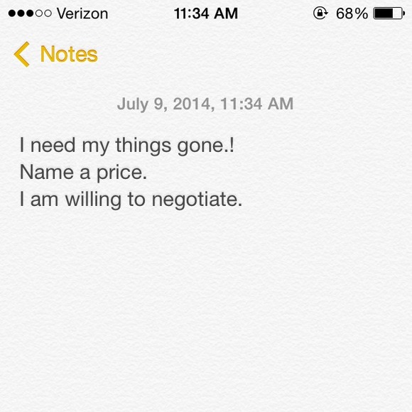 I need my things gone.