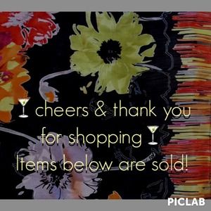 🍸 Following items are SOLD🍸