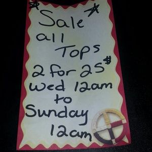 Tops if you want 2 10$ shirts it would be 15$