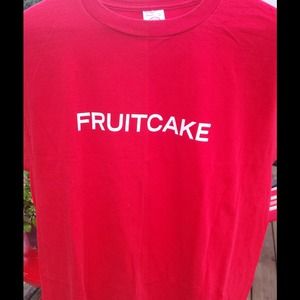 FRUITCAKE tshirt