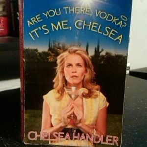 are you there vodka it's me Chelsea