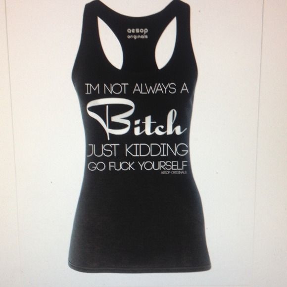 I'm Not Always A Bitch Racerback