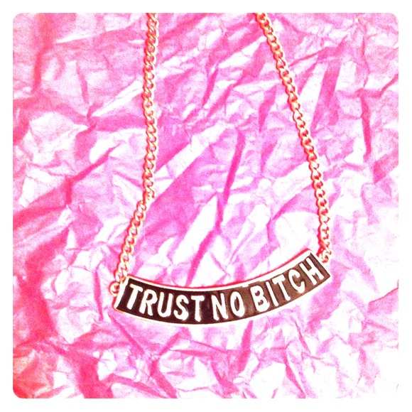 Mid trust no bitch necklace