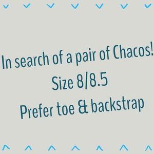 ISO/in search of Chacos