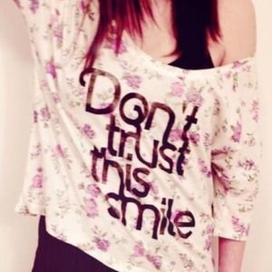 Don't trust this smile shirt