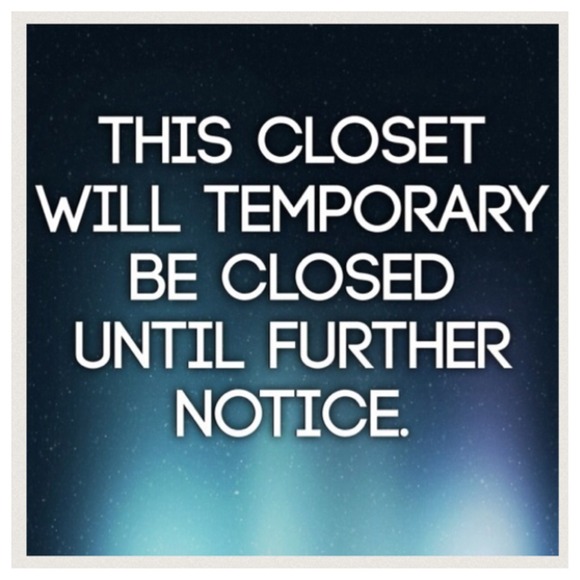 💕CLOSET CLOSED💕