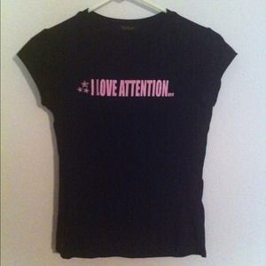 💖I love attention... Black Tee