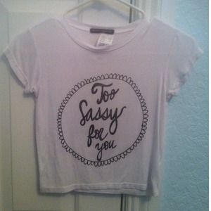 Brandy Melville Too Sassy For You Crop Top