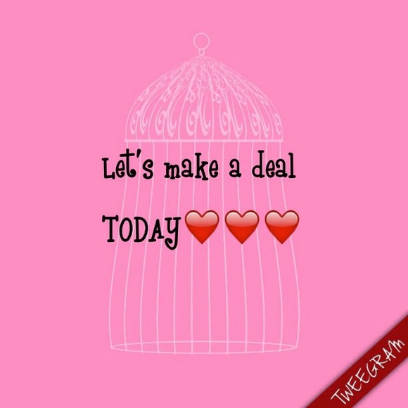 Let's make a deal!💕