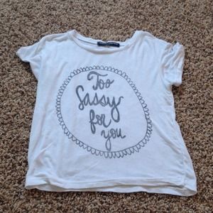 Too Sassy For You , Crop Top