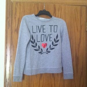 Live to Love Sweatshirt