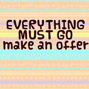 Everything must go!! Willing to negotiate + bundle