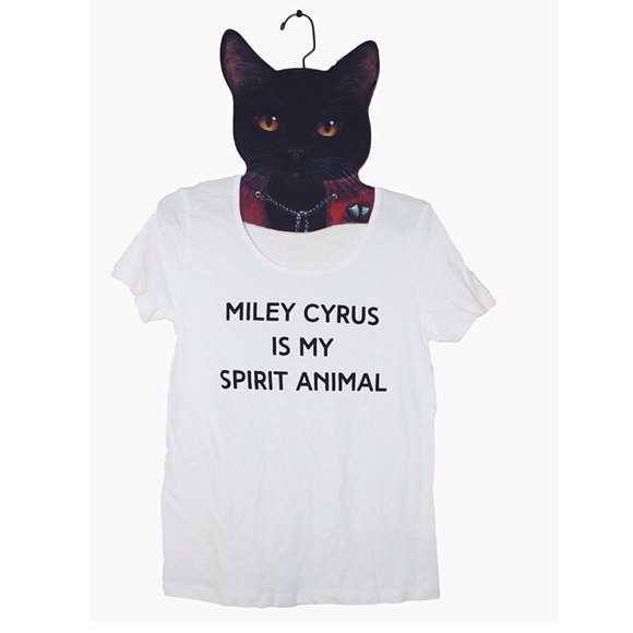 Miley Cyrus Is My Spirit Animal