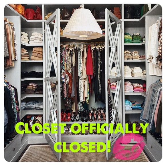 CLOSET OFFICIALLY CLOSED!