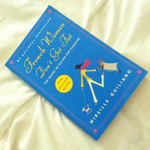 French Women Don't Get Fat!