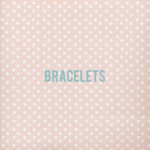 Bracelets