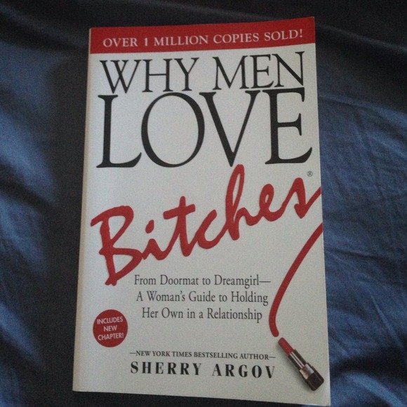 Why Men Love Bitches by Sherry Argov