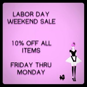 LABOR DAY WEEKEND SALE!!!! Now thru 9/1