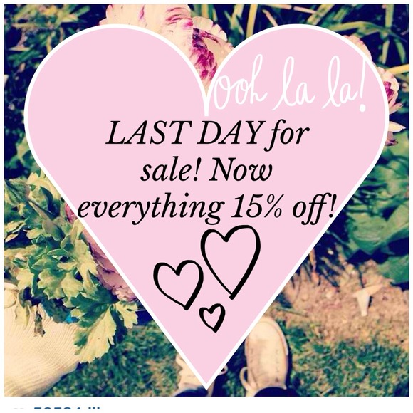 LAST DAY for sale! Everything 15% OFF