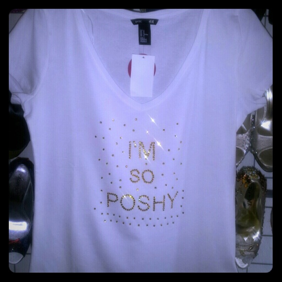 I'M SO POSHY Custom Tees SML