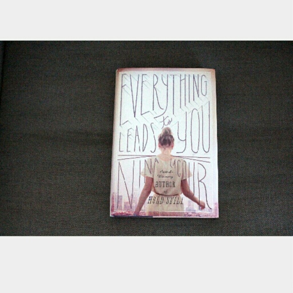 'Everything Leads to You' by Nina LaCour