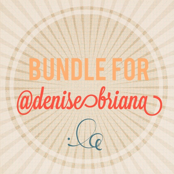 BUNDLE for @denisebrianna