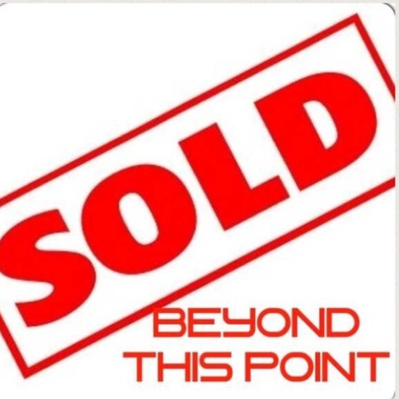 Anything beyond this point has been sold