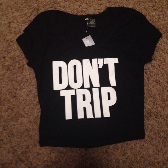 "DON'T TRIP" Wet Seal Top - Picture 2 of 4