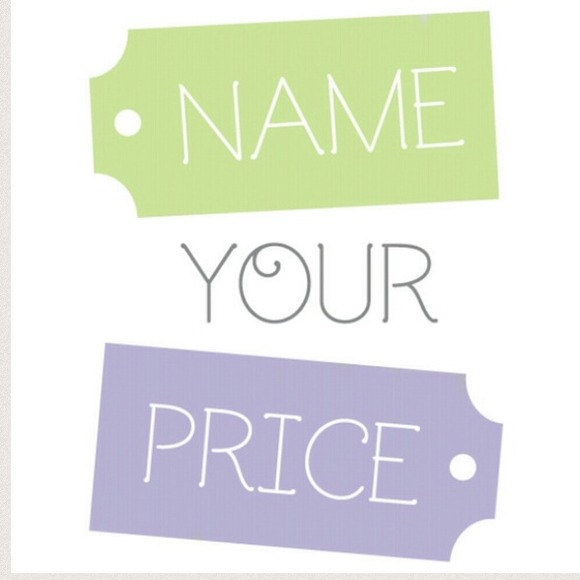Name Your Price Sale!! 🎉🎉