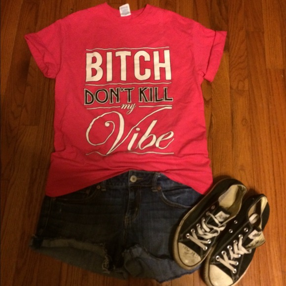 Don't Kill My Vibe tee