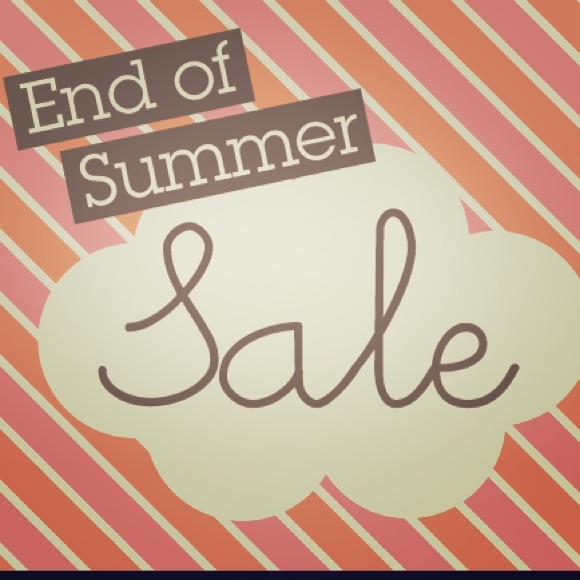 END OF SUMMER SALE :D