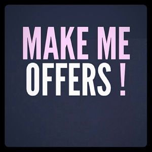 Make me offers! Prices can go down!