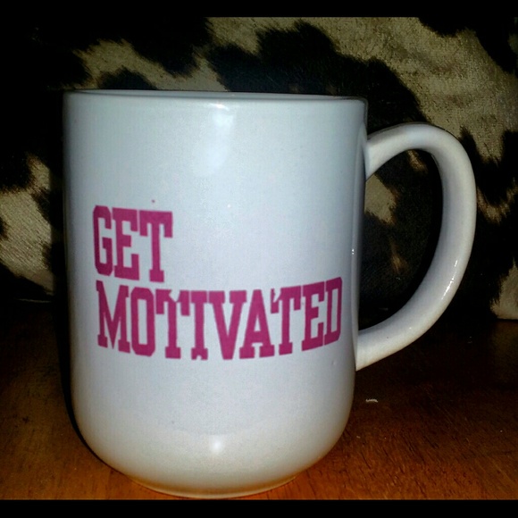Get motivated coffee cup