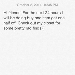 24 HOURS. BUY ONE GET ONE HALF OFF!