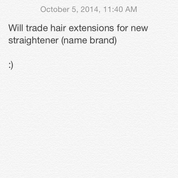Will trade hair extensions for new straightener