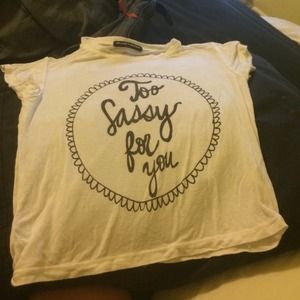 Too sassy for you Brandy crop top