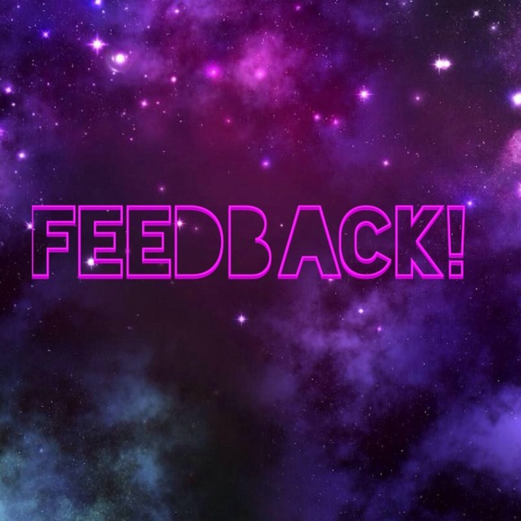 Feedback!💋