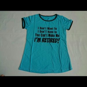 New I'm retired women t shirt
