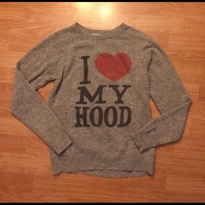 'I Love My Hood' F21 Sweater