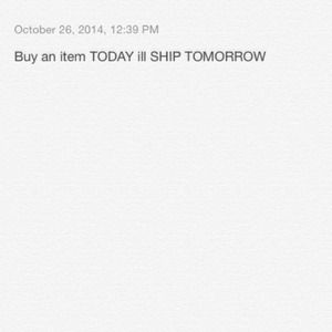 Buy today ill ship tomorrow