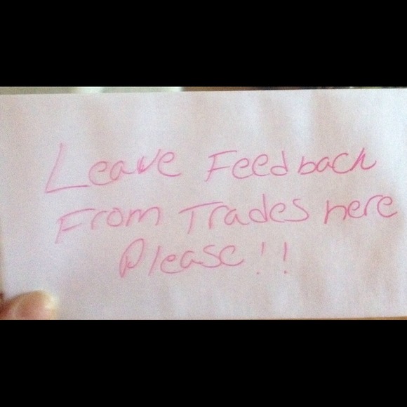 Leave feed back from our trades!! Thinks
