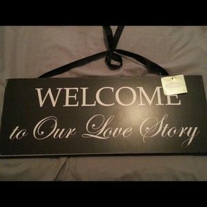 Welcome to our love story sign