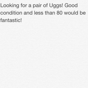 Would like some UGGs...