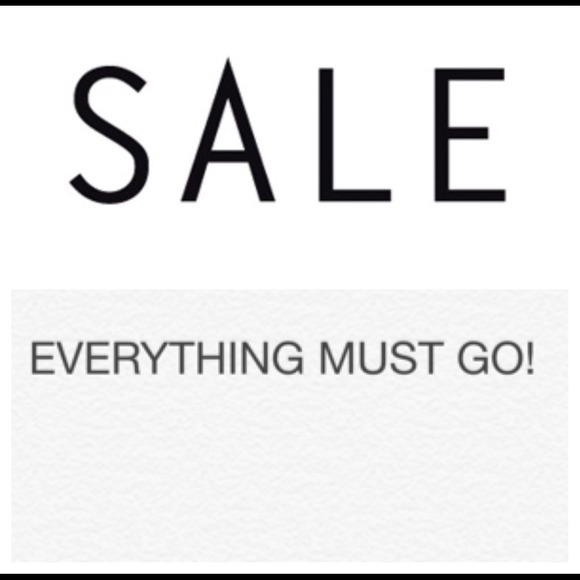 SALE! EVERYTHING MUST GO!