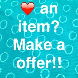 Interested in one of my items? Make an offer!